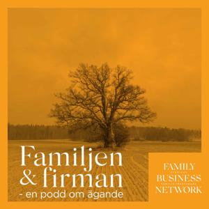 Familjen & firman - en podd om ägande