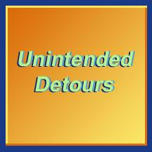 Unintended Detours