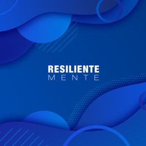 RESILIENTE MENTE