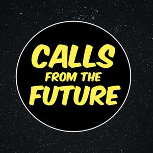 Calls From the Future