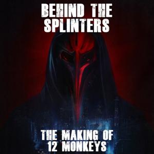 12 Monkeys: Behind the Splinters