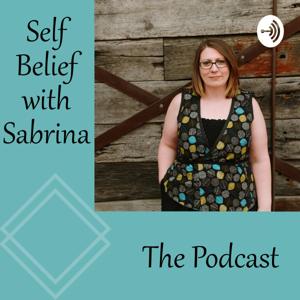 Self Belief With Sabrina