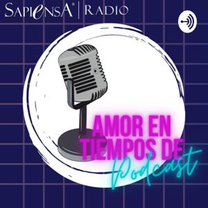 Amor en Tiempos de Podcast