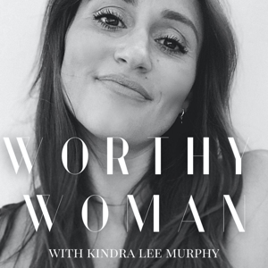 Worthy Woman Podcast