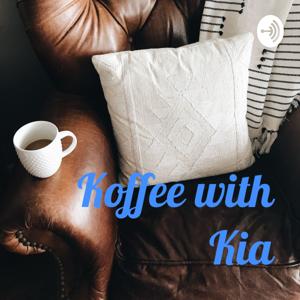 Koffee with Kia