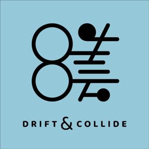 八生云 Drift & Collide Podcast