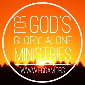 For God's Glory Alone Ministries