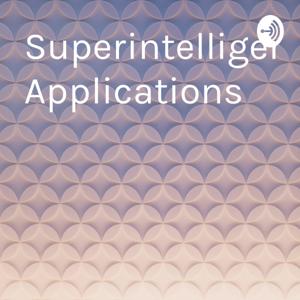 Superintelligence Applications