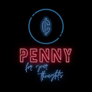 Penny For Your Thoughts