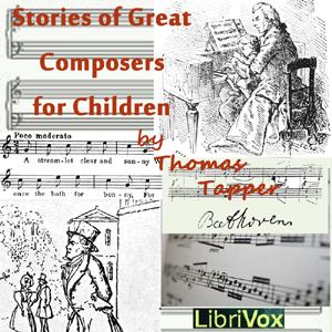Stories of Great Composers for Children by Thomas Tapper (1864 - 1958)