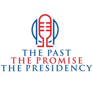 The Past, the Promise, the Presidency