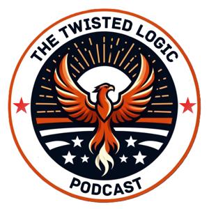 The Twisted Logic Podcast - Opinionated * Insightful * Irreverent