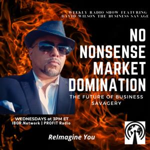 No Nonsense Market Domination with David Wilson