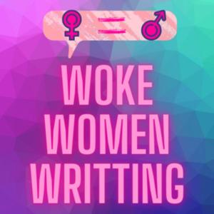 Woke Women Writing
