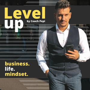 Level up by Coach Pepi