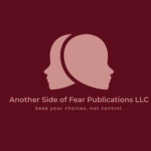 Another Side of Fear