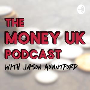 The Money UK Podcast with Jason Mountford