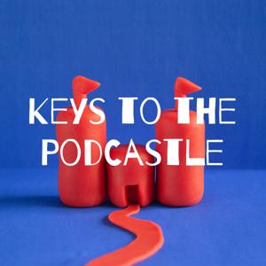 Keys to the PodCastle