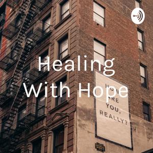 Healing With Hope