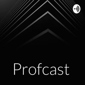 Profcast