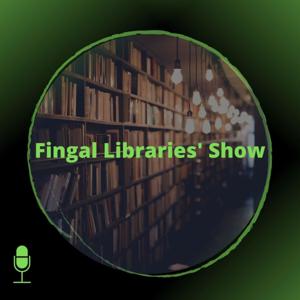 Fingal Libraries' Podcast