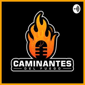 Caminantes del Fuego