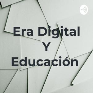 Era Digital Y Educación