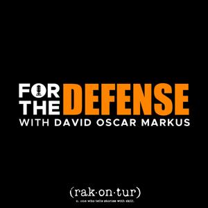 For the Defense with David Oscar Markus by rakontur