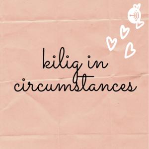 Kilig in Circumstances