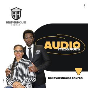 Believers House Audio Podcast