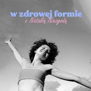 W Zdrowej Formie Podcast