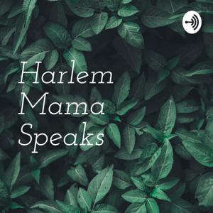 Harlem Mama Speaks