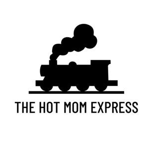 The Hot Mom Express