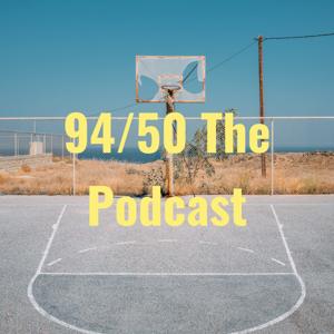 94/50 The Podcast