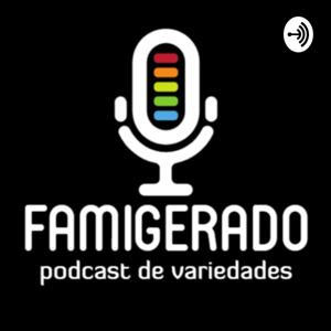 Famigerado Podcast