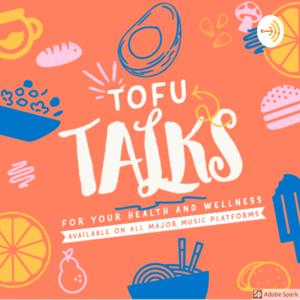 Tofu Talks