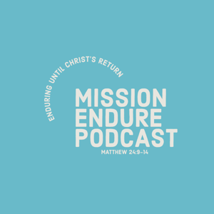 Mission Endure Podcast