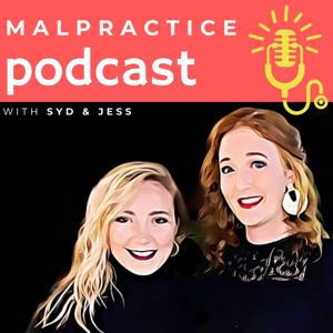 Malpractice Podcast