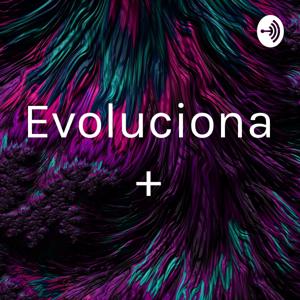 Evoluciona +