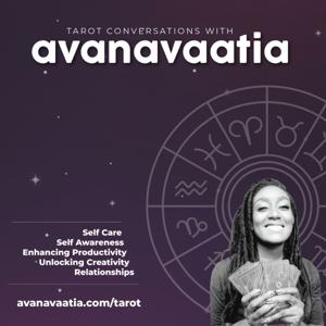 Tarot Conversations with AvanaVaatia