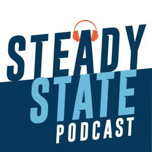 Steady State Podcast by Steady State Network