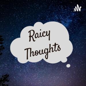 Raicy Thoughts