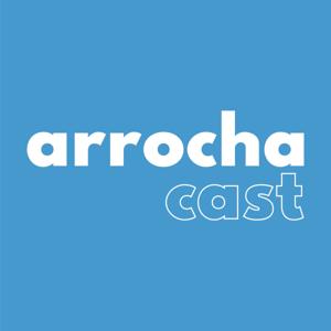 Arrochacast