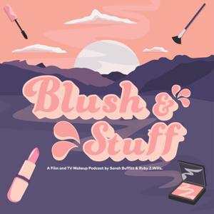 Blush and Stuff