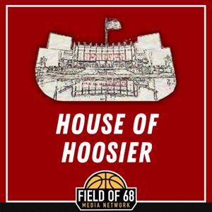 House Of Hoosier: An Indiana Basketball Podcast