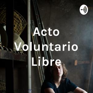 Acto Voluntario Libre