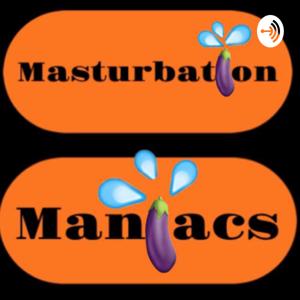 Masturbation Maniacs