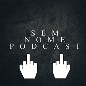 Sem Nome Podcast