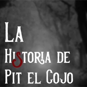 La Historia de Pit el Cojo