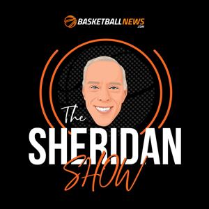 The Sheridan Show by BasketballNews.com